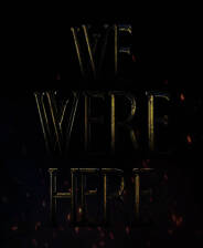 《We Were Here》官方版