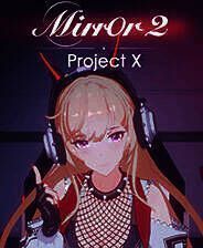 《Mirror 2: Project X》中文版