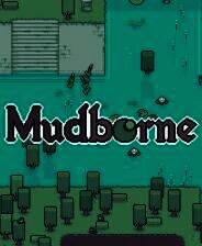 《Mudborne》试玩版