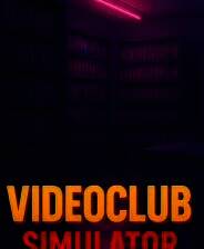 《Videoclub Simulator》电脑版