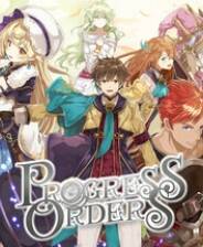 《PROGRESS ORDERS》官方版