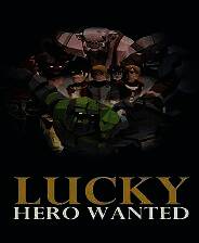 《Lucky Hero Wanted》免安装中文版