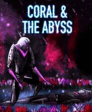 《Coral & The Abyss》免安装中文版