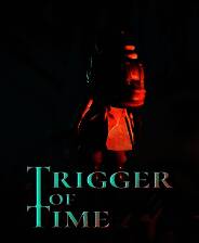 《Trigger of Time》免安装单机版