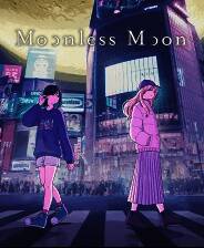 《Moonless Moon》官方版