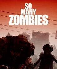《So Many Zombies》免安装版